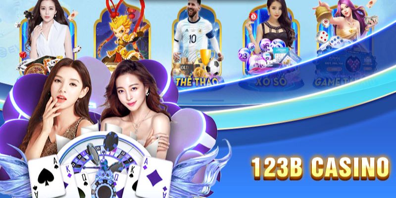 Những điều thú vị chỉ có tại casino 123B