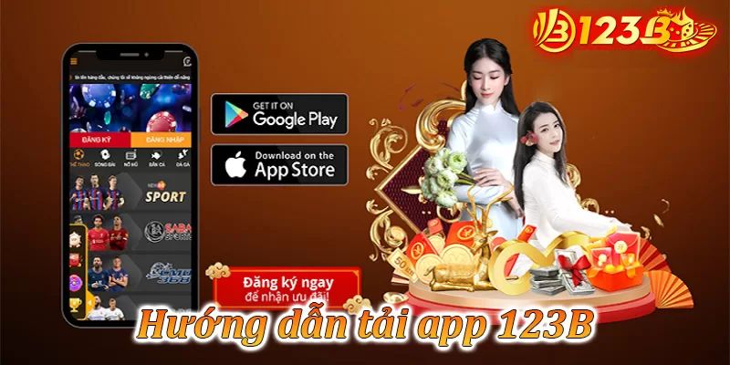 Chi tiết cách tải app 123B thành công ngay từ lần đầu tiên